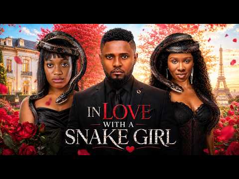 IN LOVE WITH A SNAKE GIRL - MAURICE SAM, SONIA UCHE, SHARON IFEDI 2026 NIGERIAN NOLLYWOOD MOVIES