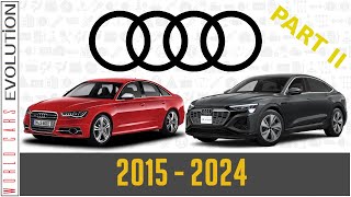 W.C.E. - Audi Evolution | Part 2 (2015 - 2024)