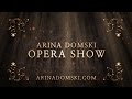 ARINA DOMSKI - OPERA SHOW (Teaser 2015 HD)