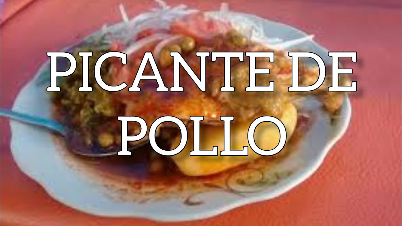 PICANTE DE POLLO . receta completa. Gastronómia de tarija