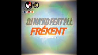 DJ NA'KO FT. PLL - FRÉKENT (VERSION MALOKI) - 2020 Resimi