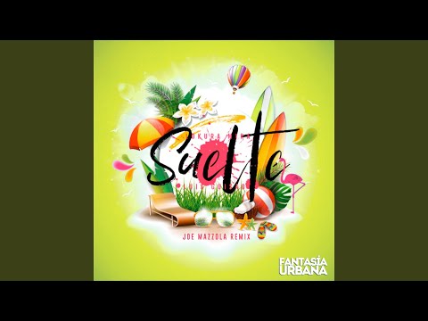 Lokura Mira - Suelte (feat. Luis Guisao) (Joe Mazzola Remix Edit)