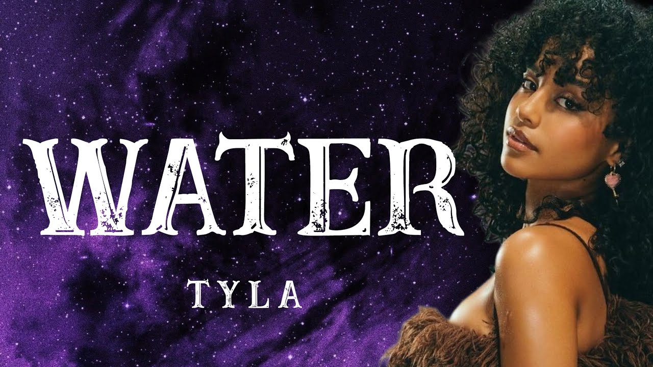 Tyla - Water (Lyrics) - YouTube