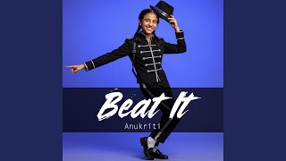 Beat It - Anukriti