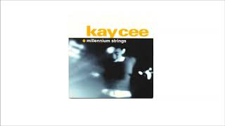 Kay Cee - Millenium Stringz