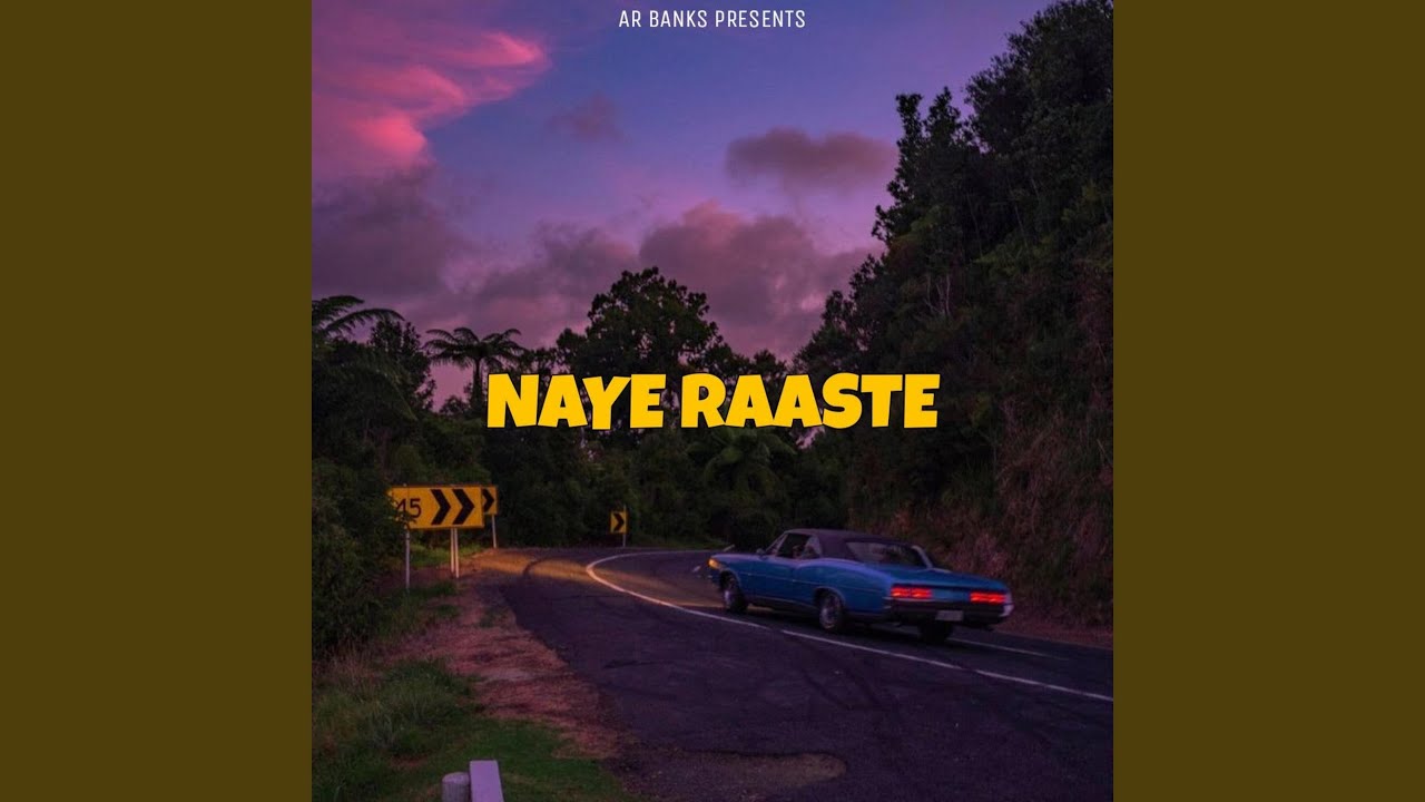 Naye Raaste - YouTube