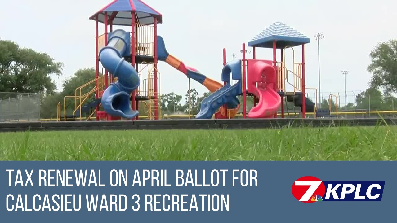 Tax renewal on April ballot for Ward 3 recreation in Calcasieu Parish YouTube