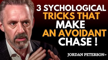 3 Psychological Secrets That Make an Avoidant Chase You | Jordan Peterson Motivation