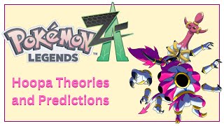 Pokemon Legends Z-A: Hoopa Theories and Predictions