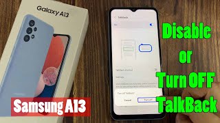 How to Disable / Turn OFF TalkBack on a Samsung Galaxy A13