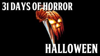 31 Days of Horror #30: John Carpenter&#39;s Halloween (Review)