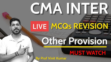 CMA Inter | Live MCQs and Full Revision | Other Provision |  By Prof. Vinit Kumar