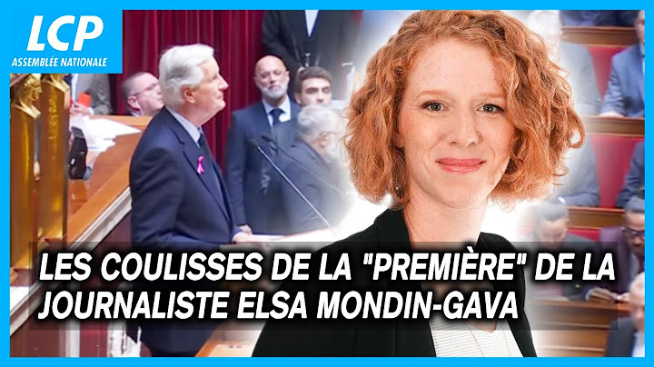 Les coulisses de la "Première" de la journaliste Elsa Mondin-Gava lors de la DPG de Michel Barnier