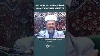 Borcu Yalvara Yalvara Alıyor, Yalvarta Yalvarta Vermiyor - Prof. Dr. Mahmud Esad COŞAN