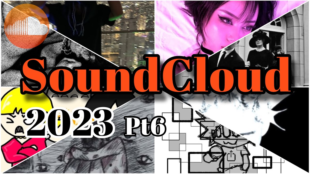30 new songs of 2023 (SoundCloud) pt6 【サンクラ】