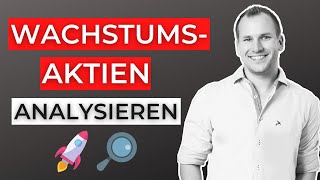 AKTIEN ANALYSIEREN: So gehe ich bei der Analyse von Wachstumsaktien 2021 vor!