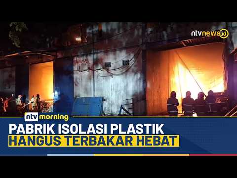 [LIVE] Kebakaran Hebat Hanguskan Pabrik Isolasi Plastik di Surabaya | NTV MORNING