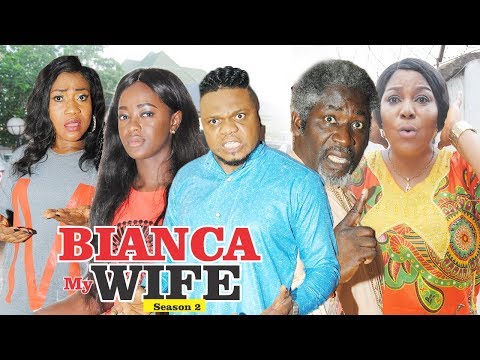 BIANCA MY WIFE 2 - 2018 LATEST NIGERIAN NOLLYWOOD MOVIES || TRENDING NOLLYWOOD MOVIES