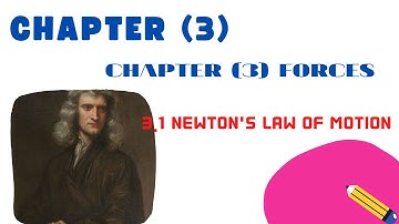 Grade (10) Physics - Chapter (3) Forces [3.1 Newton