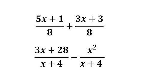 Add or Subtract Basic Rational Expressions with Like Denominators: (a and x+b)