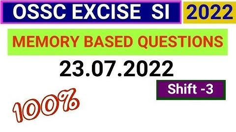 OSSC EXCISE SI MEMORY BASED QUESTION PAPER | ossc excise si exam analysis | ossc excise si 23.7.2022