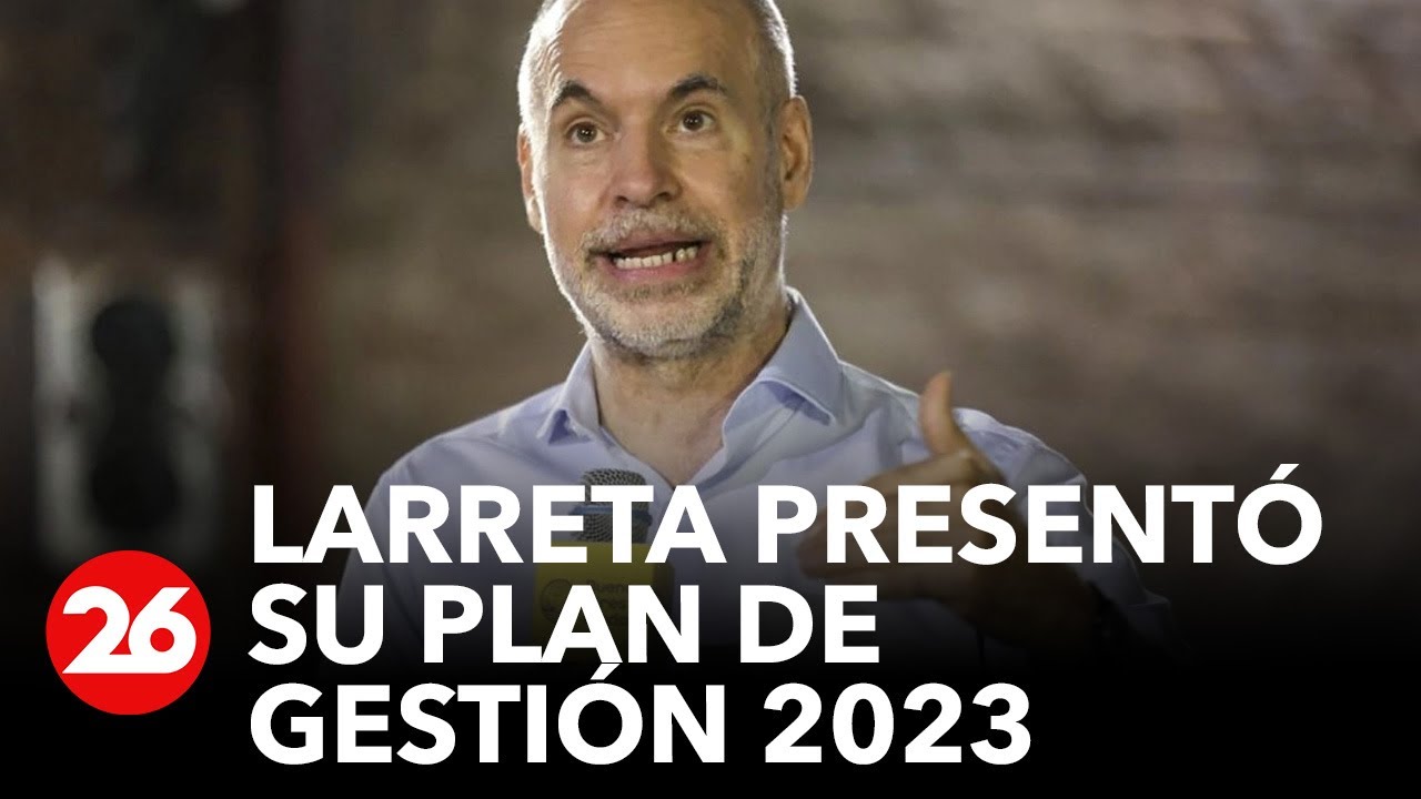 ARGENTINA | Horacio Rodríguez Larreta presentó su plan de gestión 2023 -  YouTube