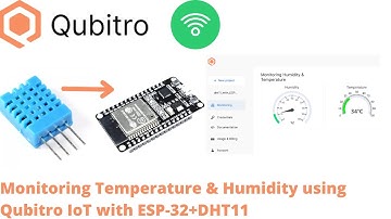 Getting started with Qubitro IoT Platform using ESP32 | Monitoring Temperature  Humidity Using DHT11