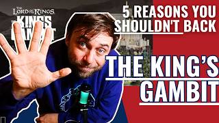 5 Reasons you SHOULDN'T back - The King's Gambit