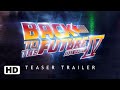 Back to the future 4 official concept trailer  cinema productions