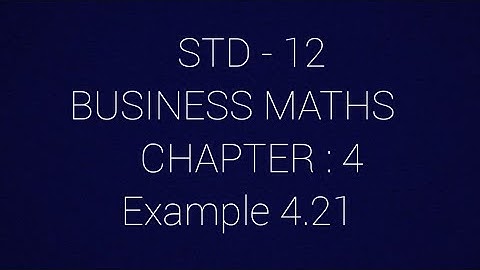 STD - 12 || BM || Example 4.21