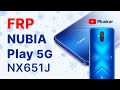 FRP! Nubia Play 5G NX651J