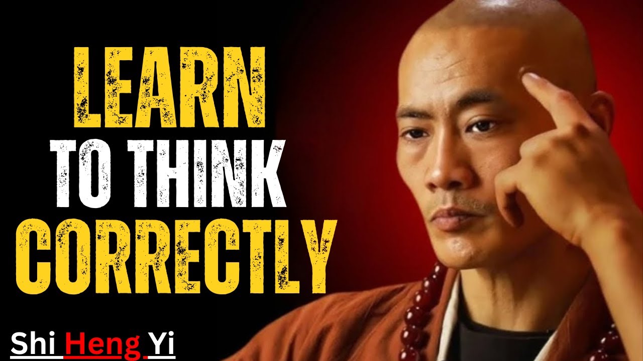 I Will Teach You How to Think Correctly Life-Changing Motivation Shi Heng Yi