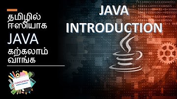 LEARN JAVA IN TAMIL | EPISODE 1 | INTRODCUTION ABOUT JAVA