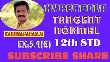12th STD Ex.5.4(6) Find eqn of tgt and normal to hyperbola 12x^2-9y^2= 108 at π/3