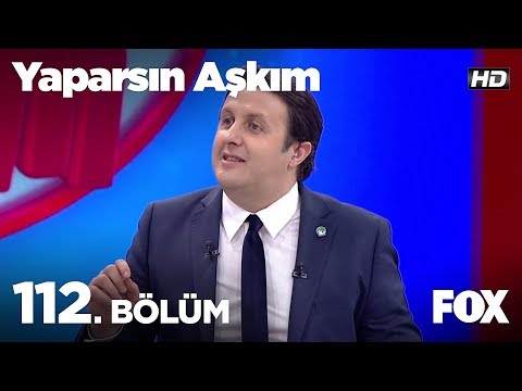 Yaparsın Aşkım 112. Bölüm