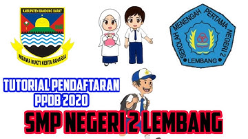 PPDB 2020 | TUTORIAL PPDB SMP NEGERI 2 LEMBANG TA. 2020/2021