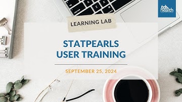 TDS Learning Lab Series: StatPearls User Training