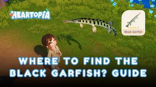 CAUGHT IT FIRST TRY! 🎣 - How to Catch the Black Garfish in Heartopia @tongbos_en