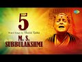 Top 5 Divine Carnatic Songs by M.S. Subbulakshmi 🎶