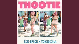 Ice Spice & Tokischa - 'Thootie' Official Audio