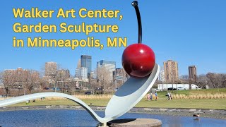 Walker Art Center, Sculpture Garden Downtown Minneapolis Minnesota by MyLuckyBamboo 20 views 1 month ago 2 minutes, 25 seconds