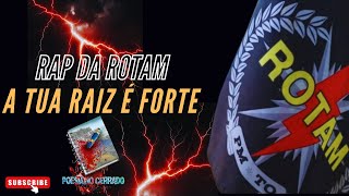 RAP ROTAM 15 ANOS (A TUA RAIZ É FORTE).