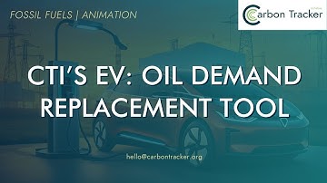 Introducing the Carbon Tracker EV Oil Displacement Tool
