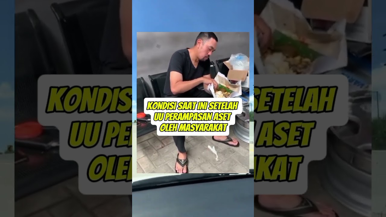 kondisi saat ini setelah UU perampasan aset oleh masyarakat 