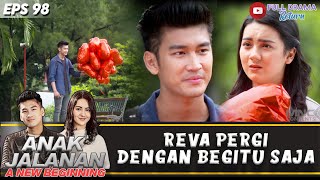 BOY NYATAKAN CINTANYA KE REVA!! | ANAK JALANAN A NEW BEGINNING | EPS.98 (4/5)