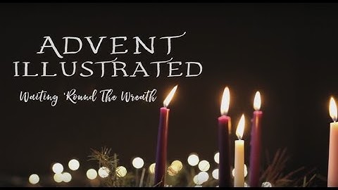 Advent Illustrated Week One: Hope