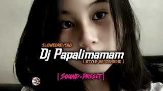 PAPALIMAMAM VIRAL TIKTOK - [Sound+Preset]
