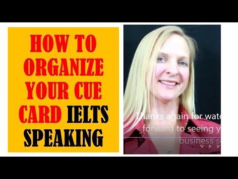 How to Organize your Cue Card for IELTS Speaking