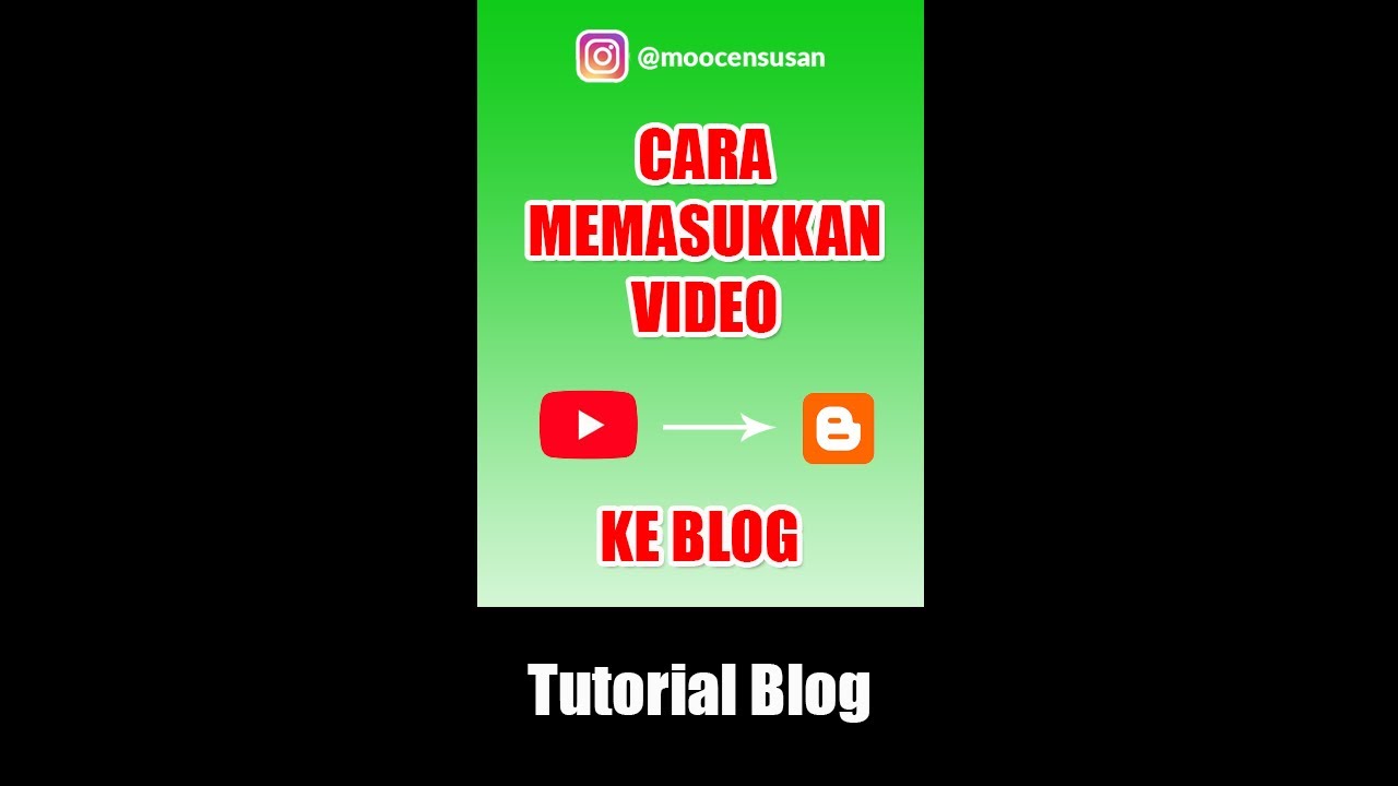 Cara memasukkan video YouTube ke blog