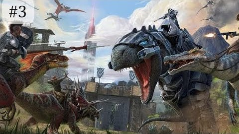 ARK: Survival Evolved Mobile - Gameplay Walkthrough Part 3 (iOS, Android)